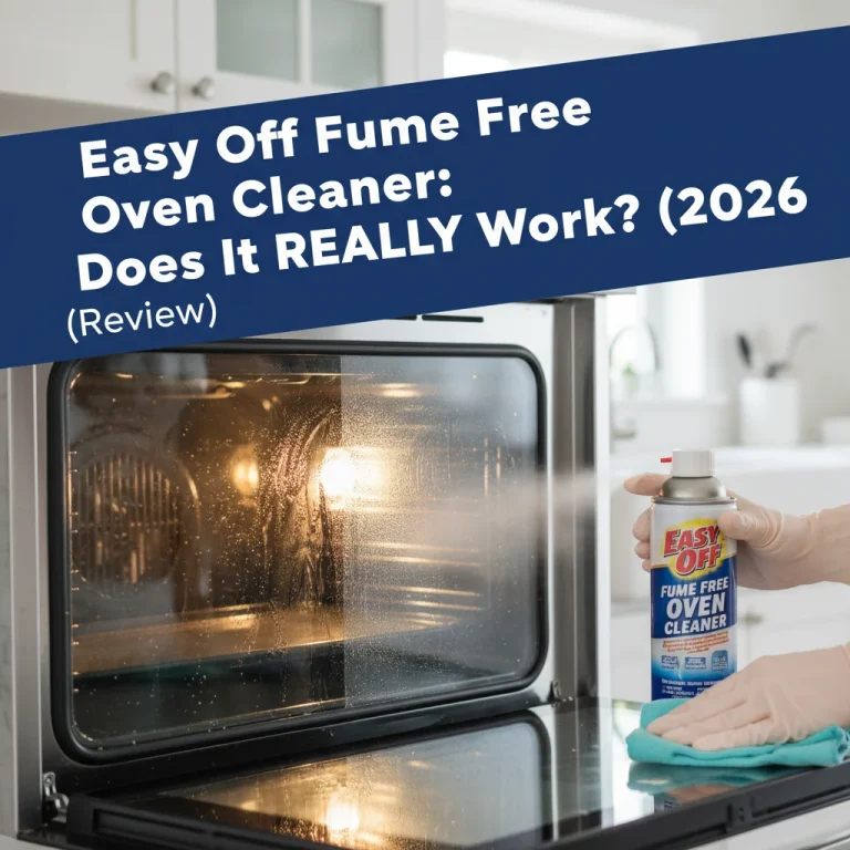Easy Off Fume Free Oven Cleaner: Does It REALLY Work? (2026 Review)