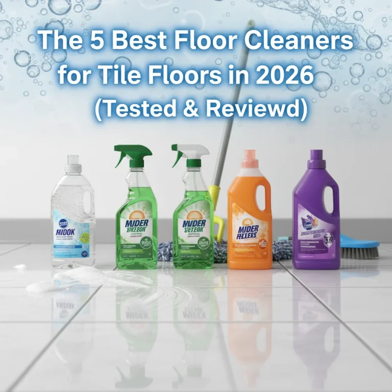 The 5 Best Floor Cleaners for Tile Floors in 2026 (Tested & Reviewed)