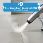 9 Best Steam Grout Cleaners of 2026 (Tested & Reviewed)